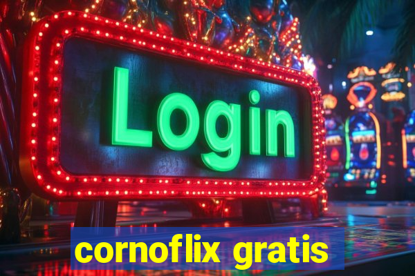 cornoflix gratis